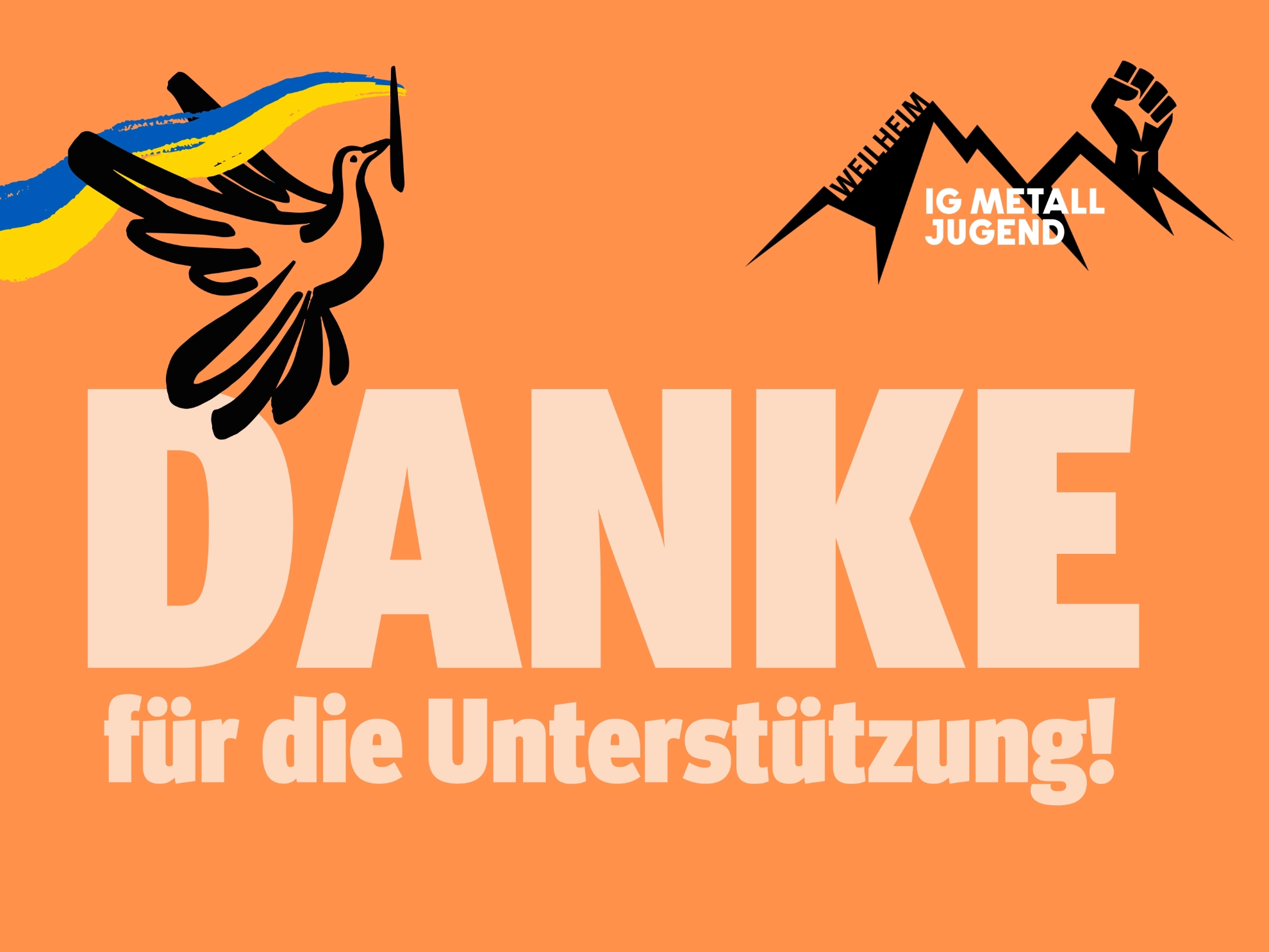 Danke für die Spenden und die Unterstützung Friedenstaube mit Fahne von Ukraine IG Metall Jugend Weilheim
